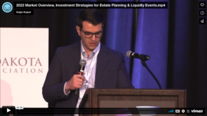 2022 Market Overview, Investment Stratagies for Estate Planning & Liquidty Events